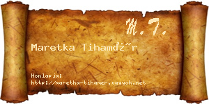 Maretka Tihamér névjegykártya